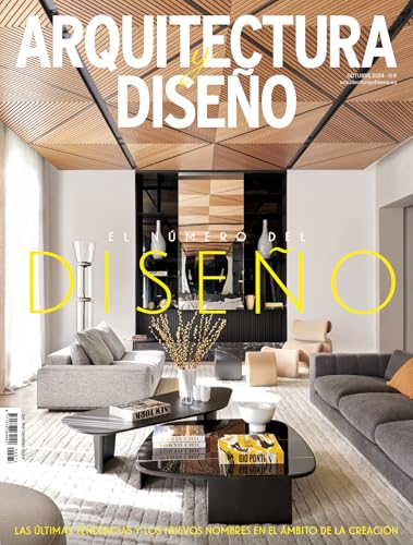 Arquitectura y Diseño #273 | EL NÚMERO DEL DISEÑO (Spanish Edition)