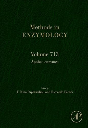 Apobec Enzymes (Volume 713) (Methods in Enzymology, Volume 713)