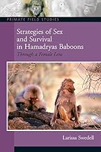 Strategies of Sex and Survival in Female Hamadryas Baboons: Through a Female Lens (Primate Field Studies)