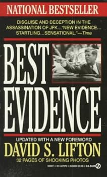 Best Evidence: Disguise and Deception in the Assassination of John F. Kennedy