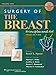 Surgery of the Breast: Principles and Art(2 Volume Set)