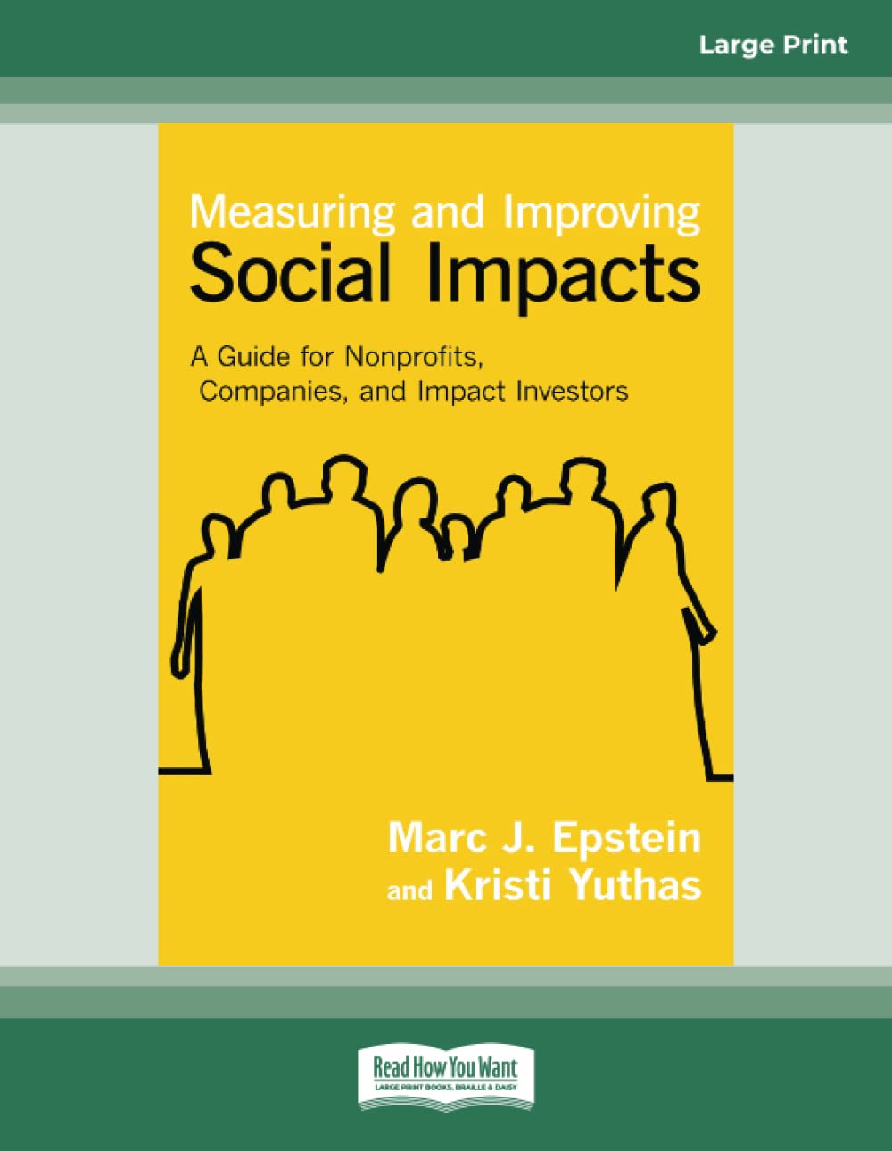 Measuring and Improving Social Impacts: A Guide for Nonprofits, Companies, and Impact Investors