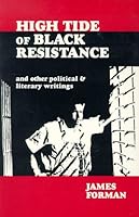 High Tide of Black Resistance and Other Political & Literary Writings 0940880423 Book Cover