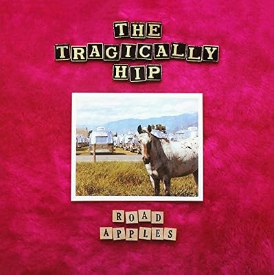 Portada del vinilo Road Apples de Tragically Hip