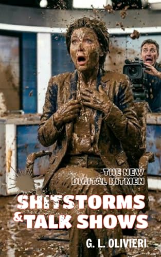 SHITSTORMS & TALK SHOWS Comment survivre aux rumeurs et bad buzz - 2