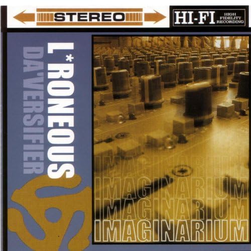 L*Roneous Da'Versifier – Imaginarium Play Imaginarium by L*Roneous Da Versifier on Amazon Music