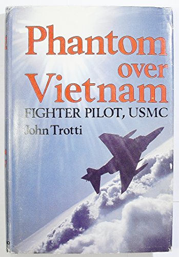 Phantom Over Vietnam: Fighter Pilot USMC B000UCN47Y Book Cover