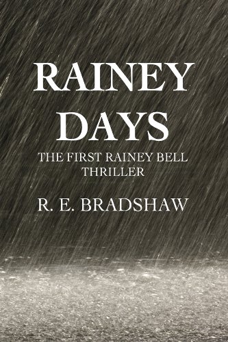 Rainey Days (A Rainey Bell Thriller Book 1)