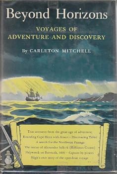 Beyond horizons;: Voyages of adventure and discovery