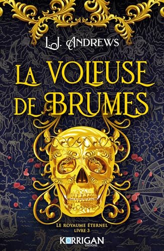 Le royaume éternel T3: La voleuse de brumes