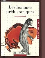 Les hommes préhistoriques 2011667143 Book Cover