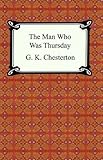 The Man Who Was Thursday [with Biographical Introduction]
