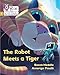 Produktbild The Robot Meets a Tiger: Phase 5 Set 2 (Big Cat Phonics for Little Wandle Letters and Sounds Revised)