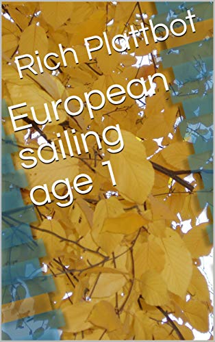 European sailing age 1 (English Edition)