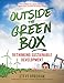 Outside the Green Box: Rethinking Sustainable Development