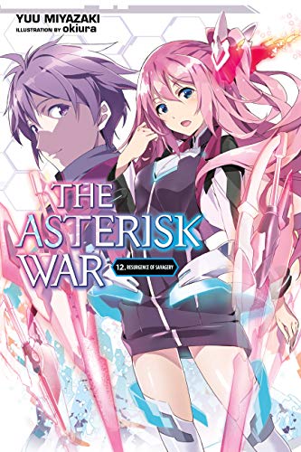 Télécharger The Asterisk War, Vol. 12 (light novel): Resurgence of Savagery (English Edition) livre En ligne