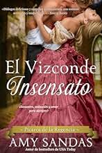 El Vizconde Insensato: Una tórrida novela de Regencia (Pícaros de la Regencia nº 2)