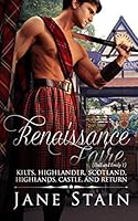 Renaissance Faire: Kilts, Highlander, Scotland, Highlands, Castle, and Return 1511630876 Book Cover