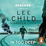 In Too Deep: The gripping new Jack Reacher thriller from the No.1 Sunday Times bestseller (Jack Reacher, 29)