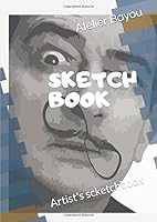 Sketchbook for Sketching, Doodling, Drawing, Painting or Writing. Format ( 8. 27 X 11. 69 ). Large Blank Pages with White Paper : Artit's Scketchbook 1652649727 Book Cover
