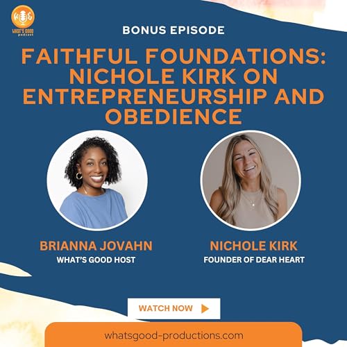Faithful Foundations: Nichole Kirk on Entrepreneurship and Obedience