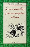 La cueva maravillosa: y otros cuentos populares de Vietnam 8480639997 Book Cover