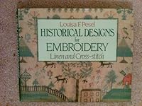 Louisa F Pesel Historical Designs for Embroidery: Linen and Cross Stitch 0713459999 Book Cover
