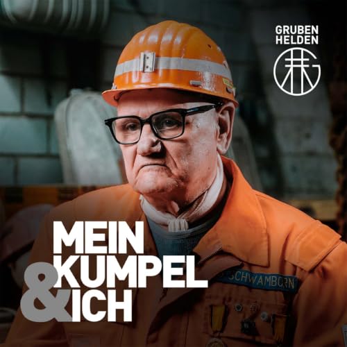 Mein Kumpel & Ich - der Bergbau-Podcast, Folge 15: Udo