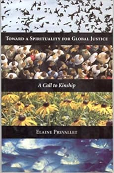 Paperback Toward a Spirituality for Global Justice: A Call to Kinship Book
