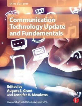 Communication Technology Update And Fundamentals, 14th Edition