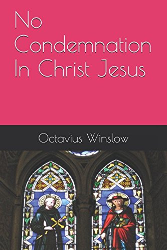 No Condemnation In Christ Jesus 1520630573 Book Cover