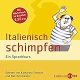  Italienisch schimpfen. Ein Sprachkurs. Mit Wörterbuch im Booklet.