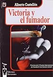 Victoria Y El Fumador (INCONTINENTES)