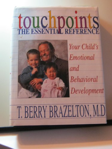 Touchpoints The Essential Reference: Your Child... B001J4ABZU Book Cover
