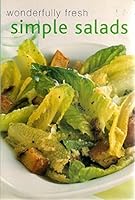 Wonderfully Fresh Simple Salads 1843096072 Book Cover