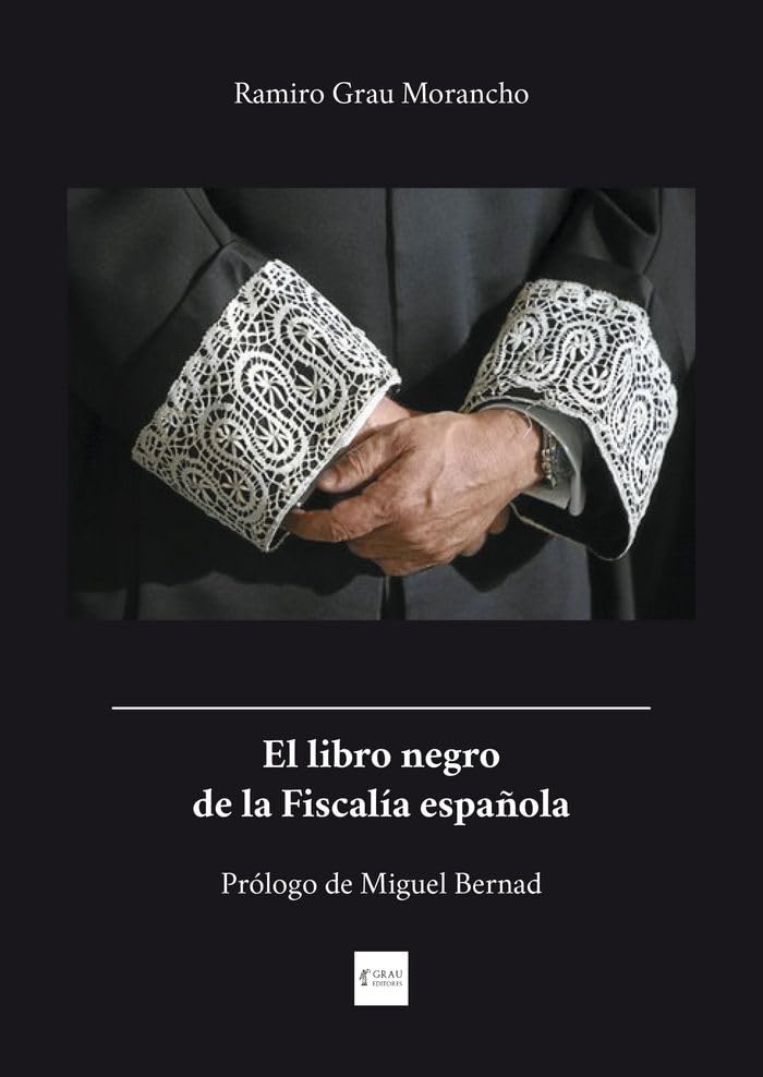 El libro negro de la Fiscalía española (SIN COLECCION)
