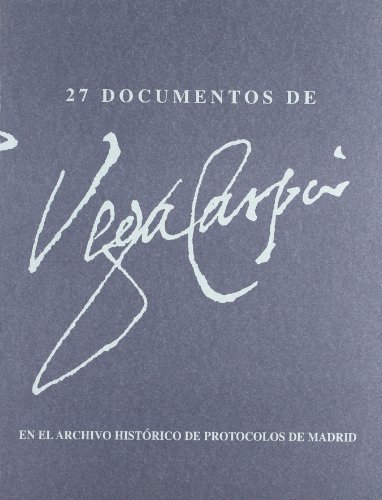 27 documentos de Lope de Vega en el Archivo Histórico de Protocolos de Madrid