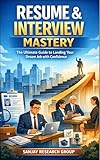 List of Skills for Resume 9 Resume & Interview Skills: The Ultimate Guide to Landing Your Dream Job with Confidence (Freelancing & Career Development Books By Sanjay Mandavi Book 4)