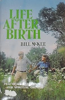 Paperback Life After Birth;: Practical Exercises for Spiritual Growth Book