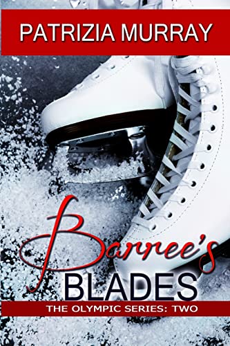 Barree's Blades (The Olympic Series)