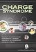 CHARGE Syndrome (Genetics and Communication Disorders)