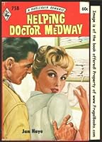 Helping Doctor Medway B000CZ3BLS Book Cover