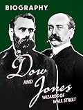 Dow and Jones: Wizards of Wall Street