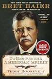 To Rescue the American Spirit: The New York Times Bestselling Biography of the Former President from the Fox News Channel's Chief Political Anchor (The Presidential Series)