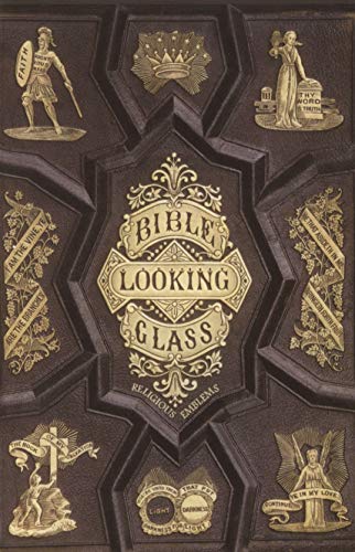 The Bible Looking Glass 0981559719 Book Cover