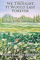 We Thought It Would Last Forever 0986194727 Book Cover