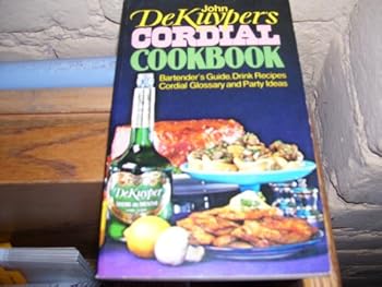 Paperback John De Kuyper's Cordial Cookbook Book