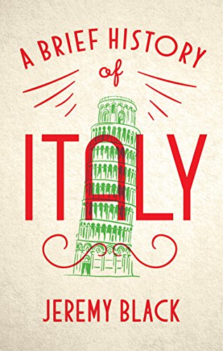 A Brief History of Italy: Indispensable for Travellers (English Edition)