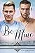 Be Mine (At Last, The Beloved Series Book 2)