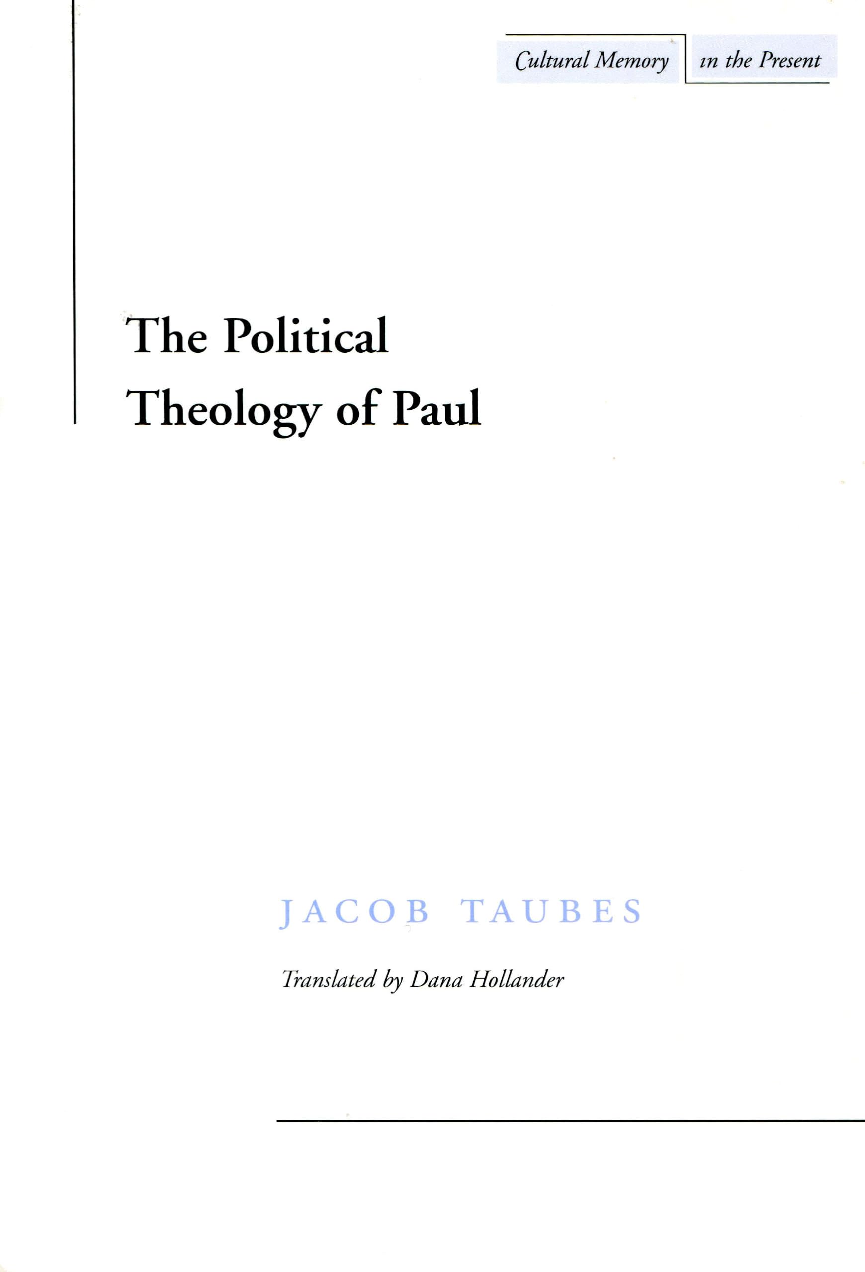 The Political Theology of Paul; Cultural Memor- Taubes, 9780804733458, paperback